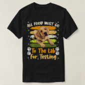 Hunde, die LABRADOR TESTING Funn erhalten, MÜSSEN  T-Shirt (Design vorne)