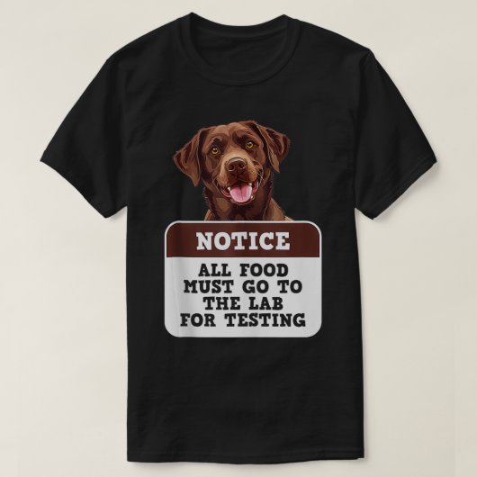 Hunde, die LABRADOR TESTING Funn erhalten, MÜSSEN T-Shirt (Design vorne)