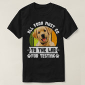 Hunde, die LABRADOR TESTING Funn erhalten, MÜSSEN T-Shirt (Design vorne)