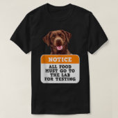 Hunde, die LABRADOR TESTING Funn erhalten, MÜSSEN  T-Shirt (Design vorne)