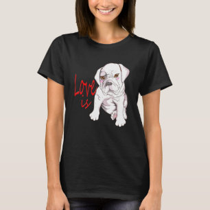 Hunde Französisch Bulldog Liebe ist Sprichwort Bul T-Shirt