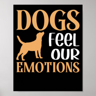 Hunde fühlen unsere Gefühle Poster