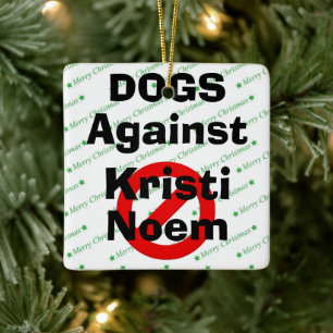 Hunde gegen Kristi Noem Keramik-Ornament Keramikornament
