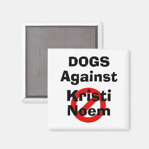 Hunde gegen Kristi Noem Magnet
