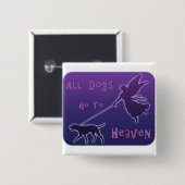 Hunde gehen in den Himmel Button (Vorne & Hinten)