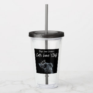 Hunde haben Besitzer, Katzen haben Personal Acryltrinkbecher