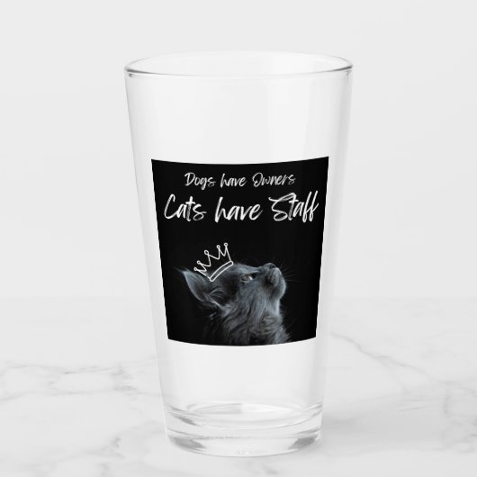 Hunde haben Besitzer, Katzen haben Personal Glas (Vorderseite)