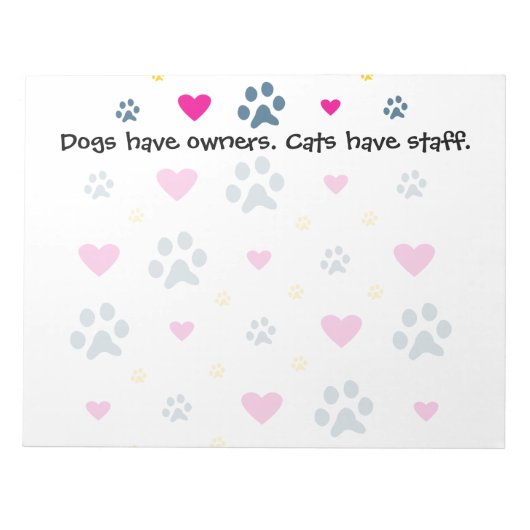 Hunde haben Hauskatzen Notizblock (Vorderseite)