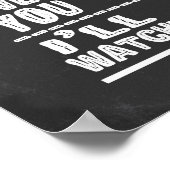 Hunde Humor jeden Snack, den Sie machen, jedes Ess Poster (Ecke)