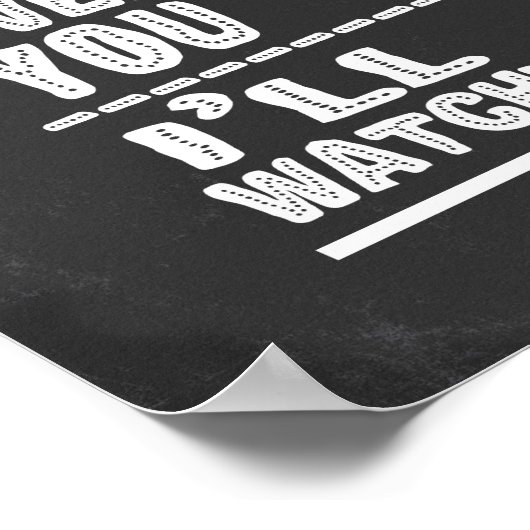 Hunde Humor jeden Snack, den Sie machen, jedes Ess Poster (Ecke)