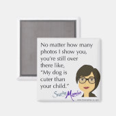 Hunde Humor Magnet (Vorderseite/Rückseite)