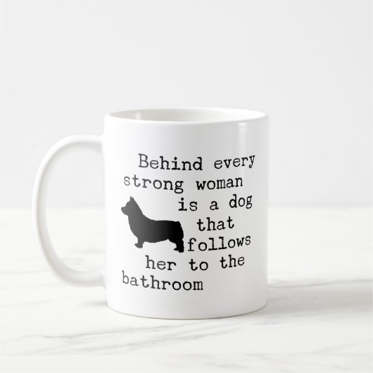 Hunde Humor Zitat - Corgi Kaffeetasse (Links)