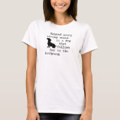Hunde Humor Zitat - Dackel T-Shirt (Vorderseite)