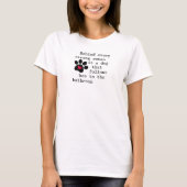 Hunde Humor-Zitat - Dog Paw T-Shirt (Vorderseite)