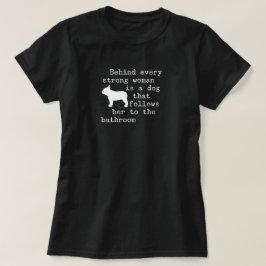 Hunde Humor Zitat - Französischer Bulldog T-Shirt