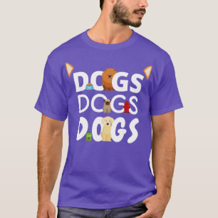 Hunde Hunde Hunde Haustiere Schwanz Welpengeschenk T-Shirt