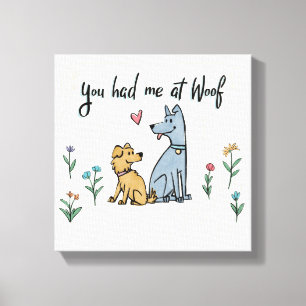Hunde im Garten III  Du hattest mich am Woof Leinwanddruck