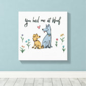 Hunde im Garten III | Du hattest mich in Woof Leinwanddruck (Insitu (Holzboden))