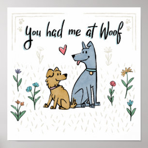 Hunde im Garten III Du hattest mich in Woof Poster