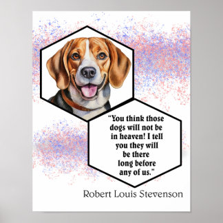 Hunde in Heaven Robert Louis Stevenson Zitat Poster