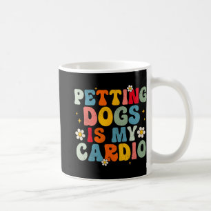 Hunde ist mein Cardio Groovy Funny Dog Mama Vater Kaffeetasse
