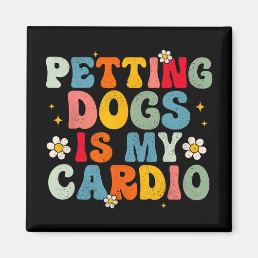 Hunde ist mein Cardio Groovy Funny Dog Mama Vater Magnet (Vorne)