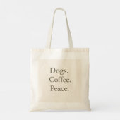 Hunde. Kaffee. Frieden. Tragetasche (Rückseite)