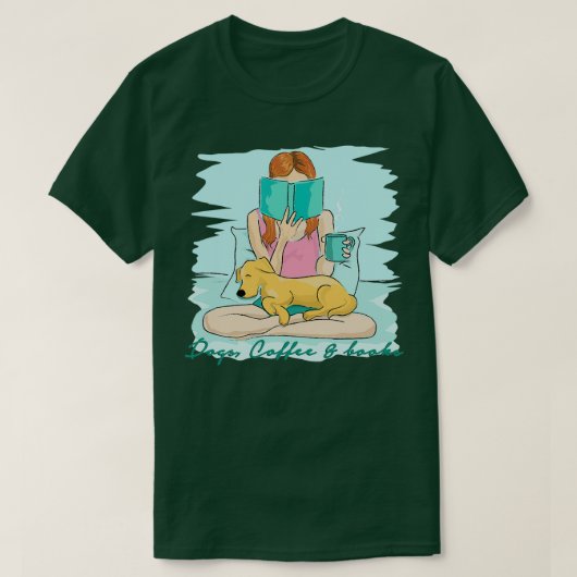 Hunde Kaffee und Bücher nicht mehr T-Shirt (Design vorne)