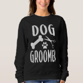 Hunde Katzen Groomer Ergrennen Tiere Job Scheren Sweatshirt (Vorderseite)