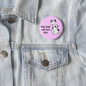 Hunde lachen mit ihren Schwänzen! ...Anstecknadel Button (Beispiel)