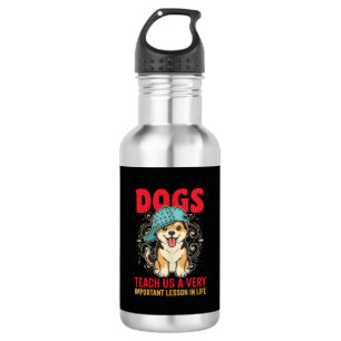 Hunde lehren uns eine sehr wichtige Lektion Vintag Edelstahlflasche