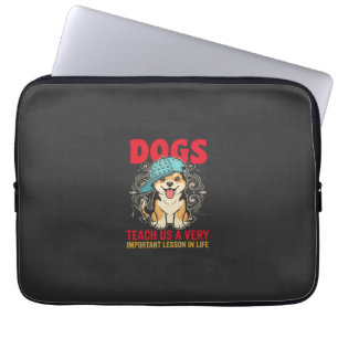 Hunde lehren uns eine sehr wichtige Lektion Vintag Laptopschutzhülle