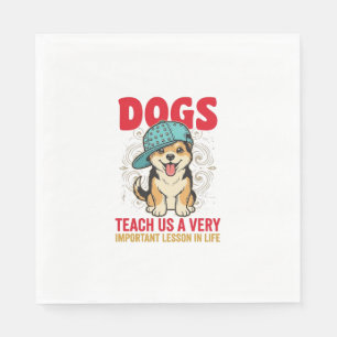 Hunde lehren uns eine sehr wichtige Lektion Vintag Serviette