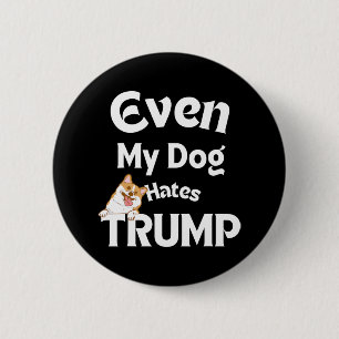 Hunde Liebe gegen Trump T-Shirts Hund Hates Donald Button
