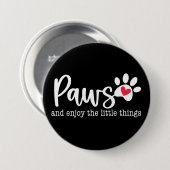 Hunde-Liebe Inspiration Zitat Button (Vorne & Hinten)