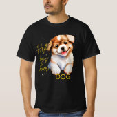 Hunde lieben T - Shirt (Vorderseite)