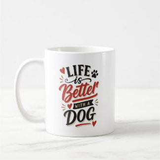 Hunde-Liebhaber-Wandkunst - Das Leben ist besser m Kaffeetasse