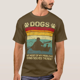 Hunde lösen die meisten meiner Probleme, mit denen T-Shirt