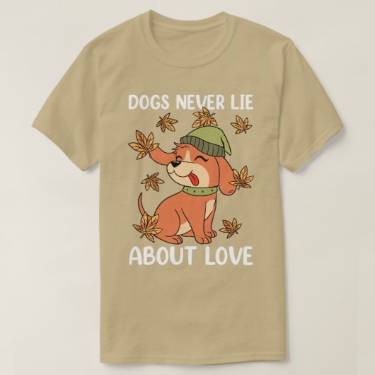 Hunde lügen nie über Liebe T-Shirt (Design vorne)
