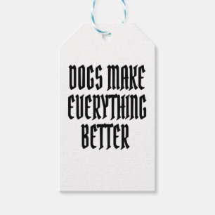 Hunde machen alles besser. geschenkanhänger