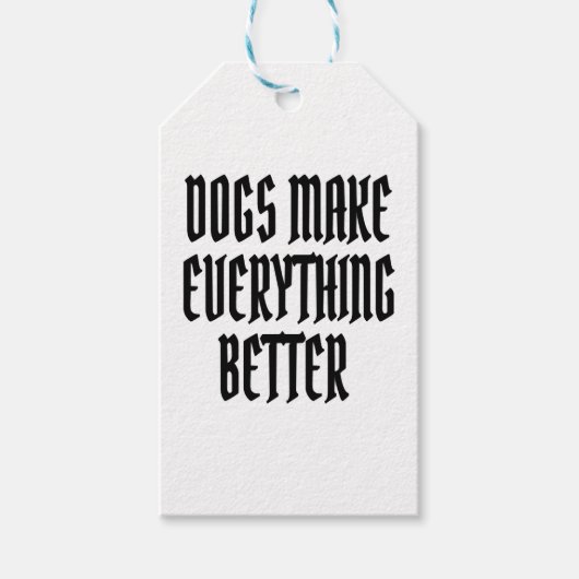 Hunde machen alles besser. geschenkanhänger (Vorderseite)