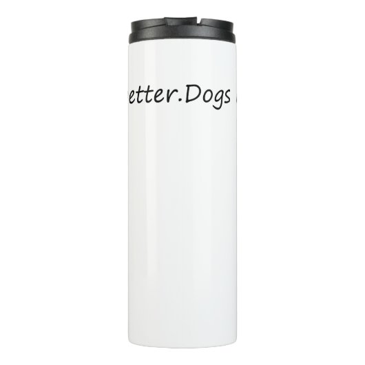 Hunde machen alles besser thermosbecher (Rückseite)