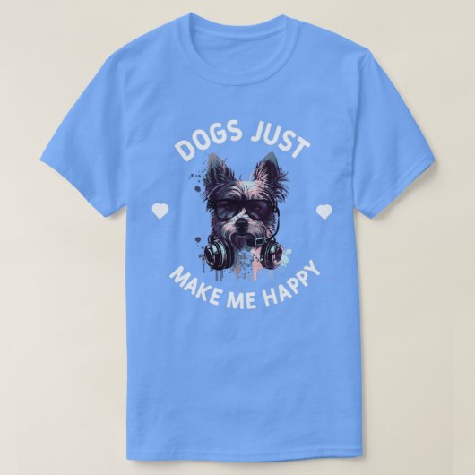 Hunde machen mich einfach glücklich T-Shirt (Design vorne)