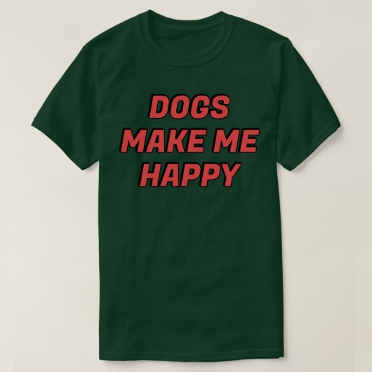 Hunde machen mich glücklich14 T-Shirt (Design vorne)