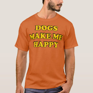 Hunde machen mich glücklich4 T-Shirt