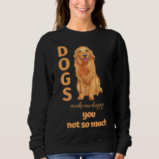 Hunde machen mich glücklich, dass du nicht so viel sweatshirt