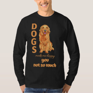 Hunde machen mich glücklich, dass du nicht so viel T-Shirt