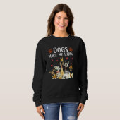 Hunde machen mich glücklich - für Hunde - Niedlich Sweatshirt (Vorne ganz)