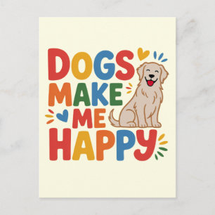 Hunde machen mich glücklich Inspirierendes Zitat Postkarte