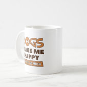 Hunde machen mich glücklich kaffeetasse (Vorderseite Links)